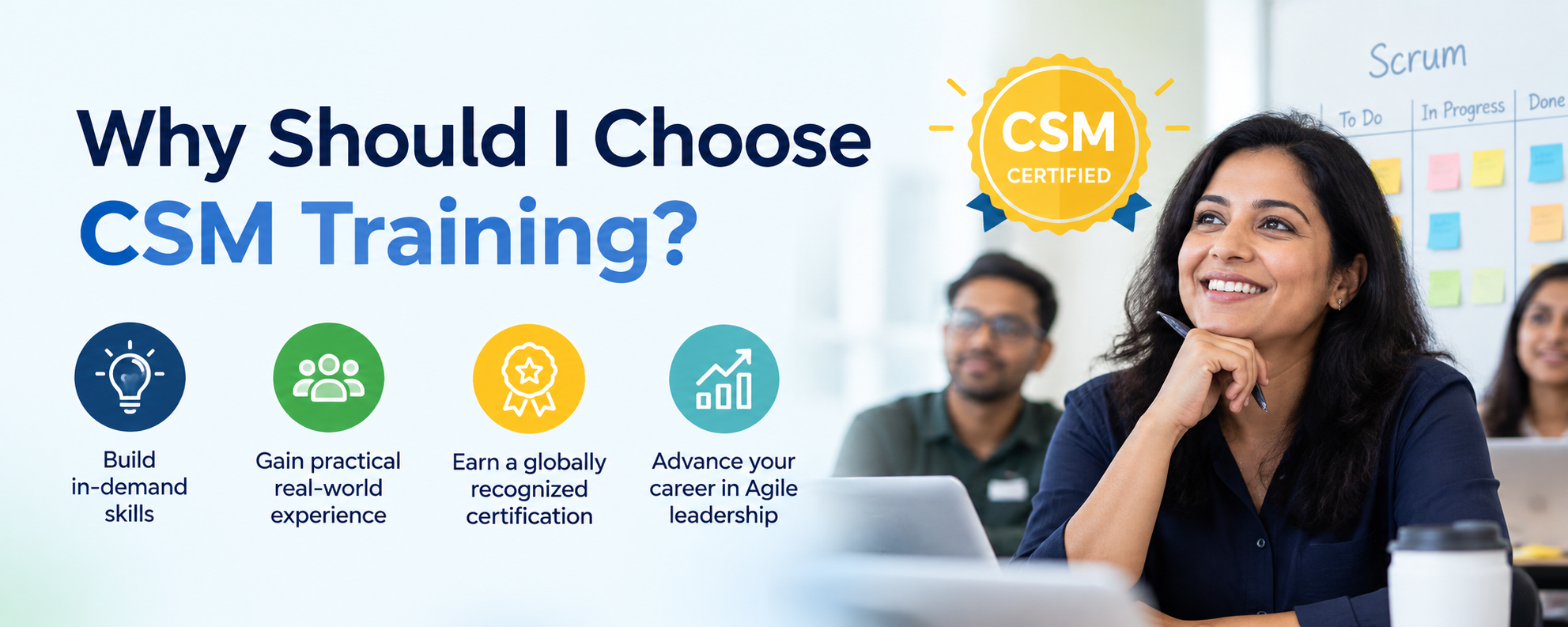 Why Should I Choose CSM Training?