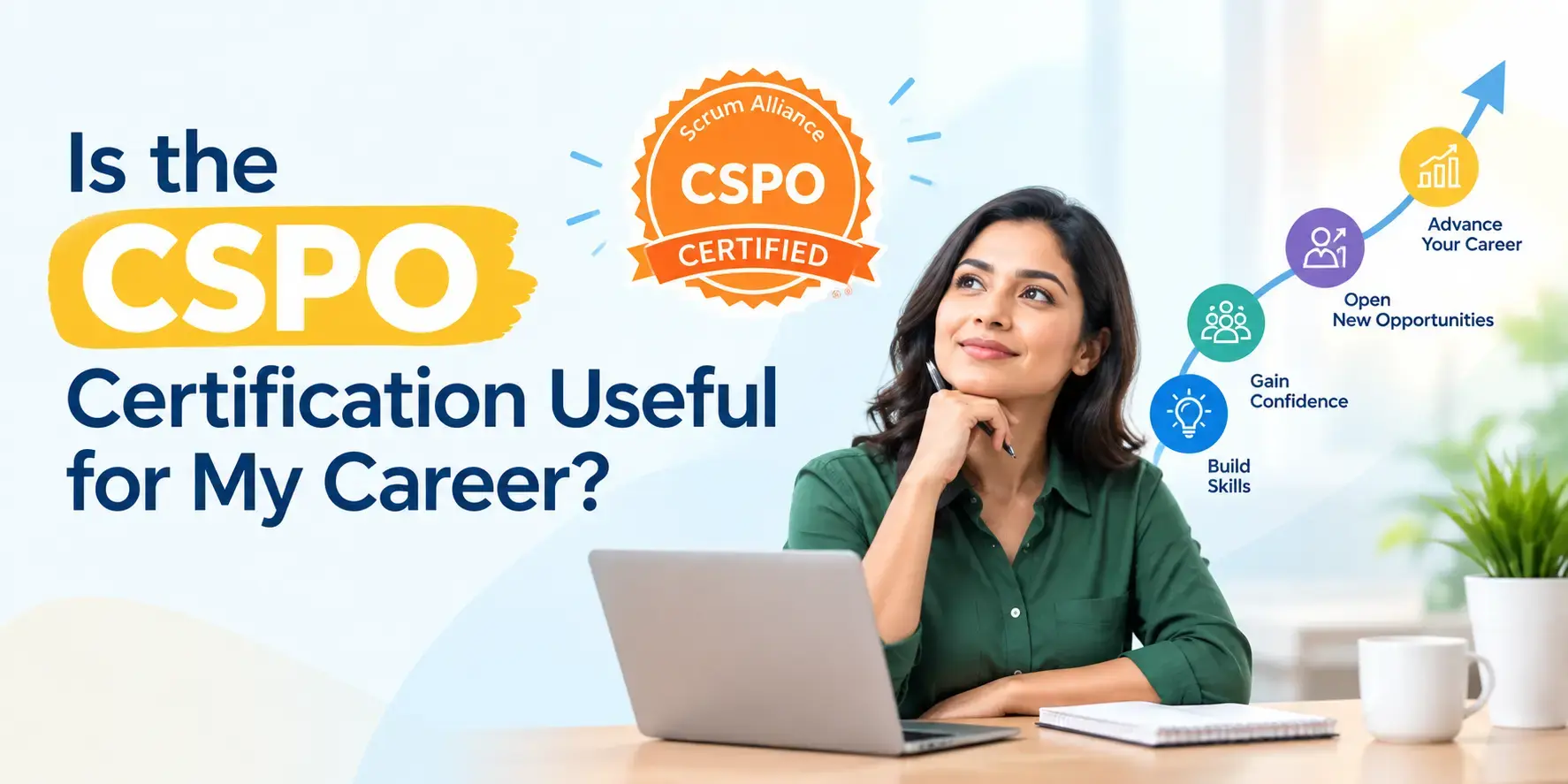 Is the CSPO Certification Useful for My Career? Is the CSPO Certification Useful for My Career?