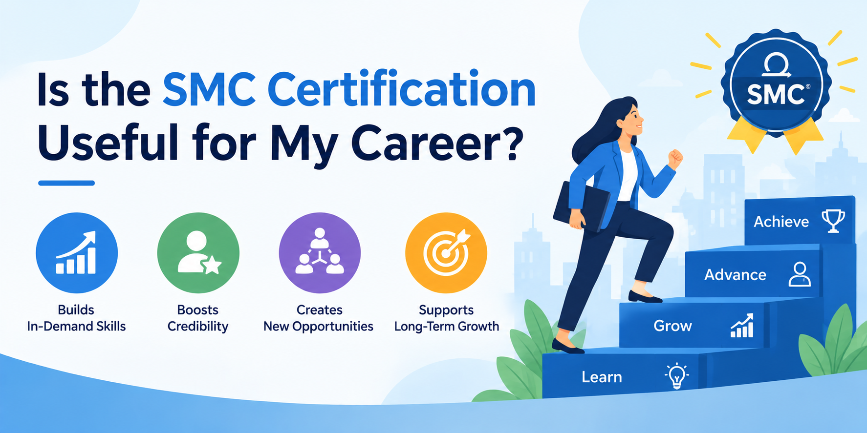 Is the SMC certification useful for my career?